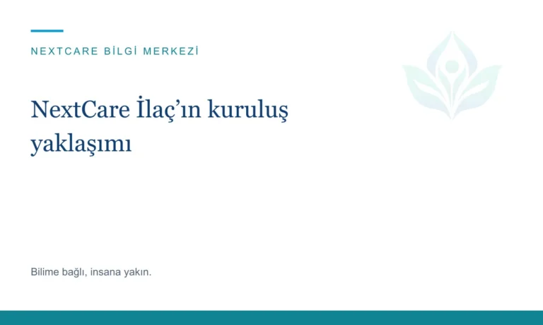 NextCare İlaç’ın kuruluş yaklaşımı
